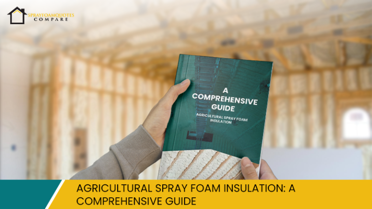 Agricultural Spray Foam Insulation: A Comprehensive Guide